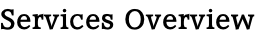 Services Overview